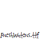 FreshWaters.ttf