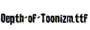 Depth-of-Toonizm.ttf