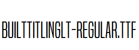 BuiltTitlingLt-Regular.ttf