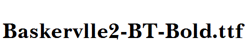 Baskervlle2-BT-Bold.ttf