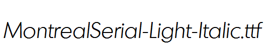 MontrealSerial-Light-Italic.ttf