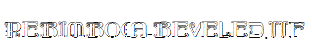 Rebimboca-Beveled.ttf