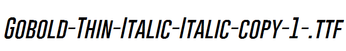 Gobold-Thin-Italic-Italic-copy-1-.ttf