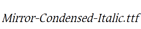 Mirror-Condensed-Italic.ttf