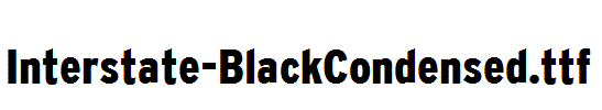 Interstate-BlackCondensed.ttf