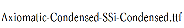 Axiomatic-Condensed-SSi-Condensed.ttf