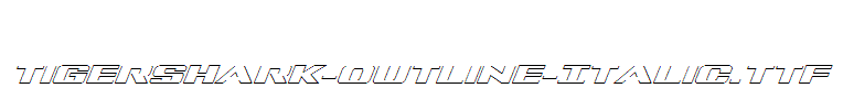 Tigershark-Outline-Italic.ttf