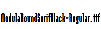 ModulaRoundSerifBlack-Regular.ttf