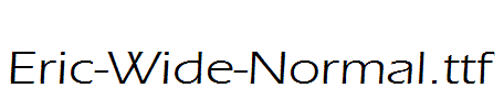 Eric-Wide-Normal.ttf