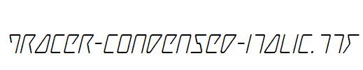 Tracer-Condensed-Italic.ttf