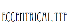 Eccentrical.ttf