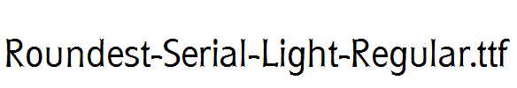 Roundest-Serial-Light-Regular.ttf