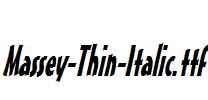 Massey-Thin-Italic.ttf