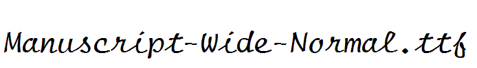 Manuscript-Wide-Normal.ttf