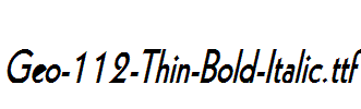 Geo-112-Thin-Bold-Italic.ttf