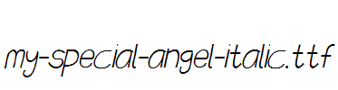 my-special-angel-Italic.ttf