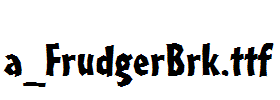 a_FrudgerBrk.ttf