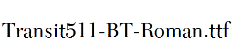 Transit511-BT-Roman.ttf