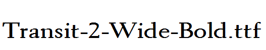 Transit-2-Wide-Bold.ttf