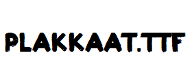 Plakkaat.ttf