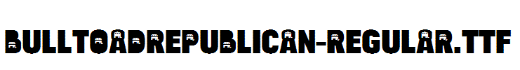 BulltoadRepublican-Regular.ttf