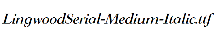 LingwoodSerial-Medium-Italic.ttf