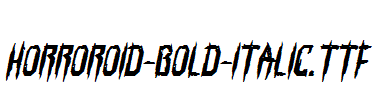 Horroroid-Bold-Italic.ttf