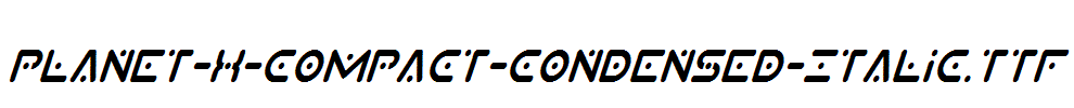 Planet-X-Compact-Condensed-Italic.ttf