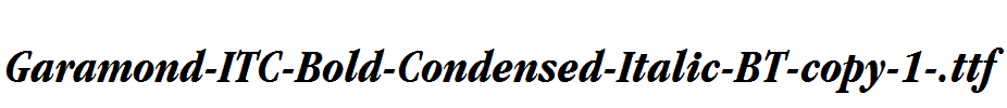 Garamond-ITC-Bold-Condensed-Italic-BT-copy-1-.ttf