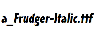 a_Frudger-Italic.ttf