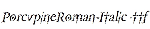 PorcupineRoman-Italic.ttf