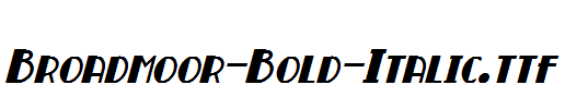 Broadmoor-Bold-Italic.otf