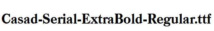 Casad-Serial-ExtraBold-Regular.ttf