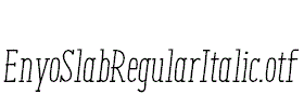 EnyoSlabRegularItalic.otf