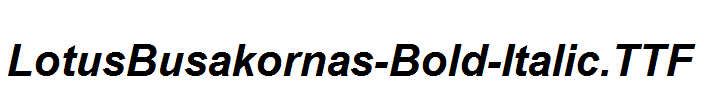 LotusBusakornas-Bold-Italic.ttf