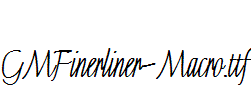 GMFinerliner-Macro.ttf