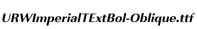 URWImperialTExtBol-Oblique.ttf