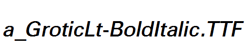 a_GroticLt-BoldItalic.ttf