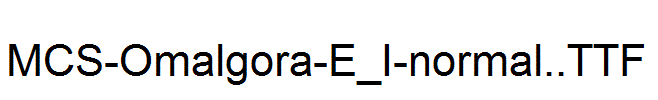 MCS-Omalgora-E_I-normal..ttf