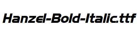 Hanzel-Bold-Italic.ttf