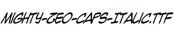 Mighty-Zeo-Caps-Italic.ttf