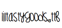 LilTastyGoods.ttf