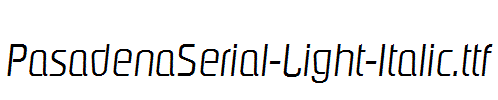 PasadenaSerial-Light-Italic.ttf