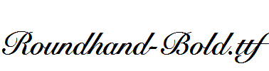 Roundhand-Bold.ttf