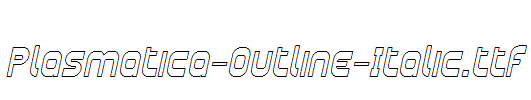 Plasmatica-Outline-Italic.ttf