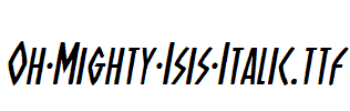 Oh-Mighty-Isis-Italic.ttf