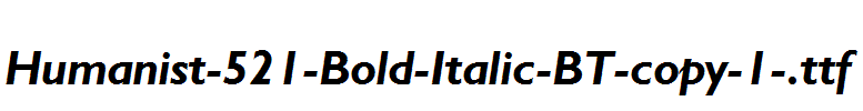 Humanist-521-Bold-Italic-BT-copy-1-.ttf