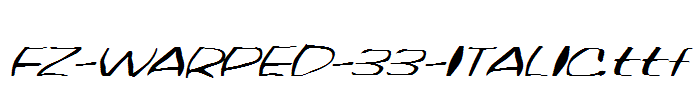 FZ-WARPED-33-ITALIC.ttf