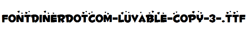 Fontdinerdotcom-Luvable-copy-3-.ttf