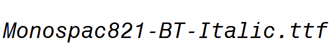 Monospac821-BT-Italic.ttf